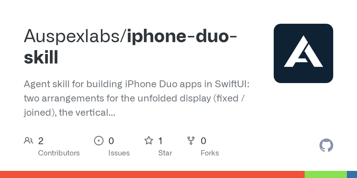 Agent skill for building iPhone Duo apps in SwiftUI: two arrangements for the unfolded display (fixed / joined), the vertical bar measured construct by construct, the real iOS 27.1 SDK API list, or...