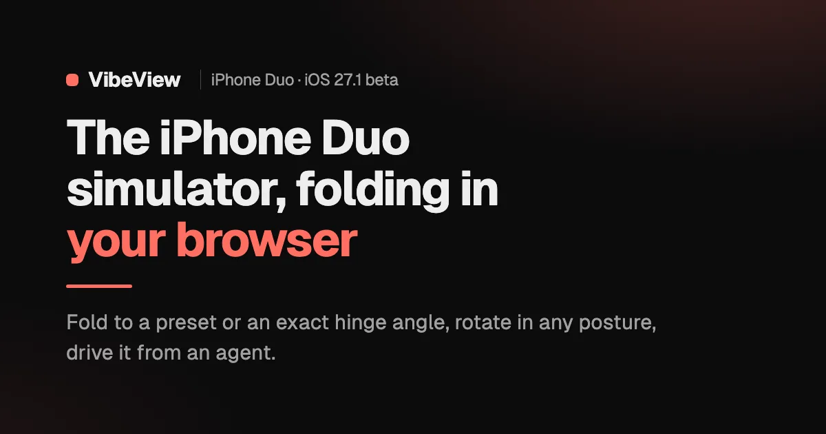 VibeView: Apple's Duo simulator in a browser tab