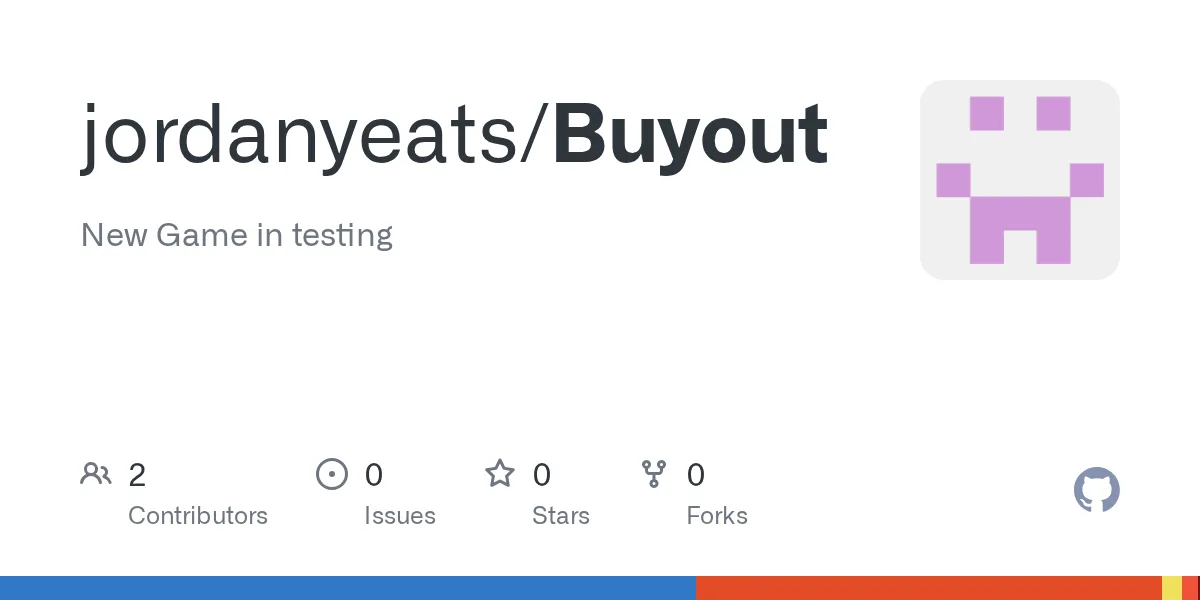 New Game in testing . Contribute to jordanyeats/Buyout development by creating an account on GitHub.
